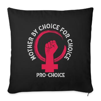 Mother By Choice For Choice Pro Choice Feminist - Sofa pillowcase 17,3'' x 17,3'' (45 x 45 cm) - black - Front