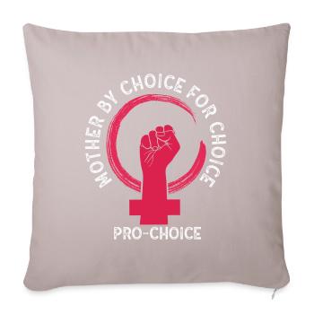 Mother By Choice For Choice Pro Choice Feminist - Sofa pillowcase 17,3'' x 17,3'' (45 x 45 cm) - light taupe - Front