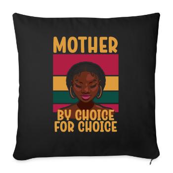 Mother By Choice For Choice Pro Choice Feminist - Sofa pillowcase 17,3'' x 17,3'' (45 x 45 cm) - black - Front