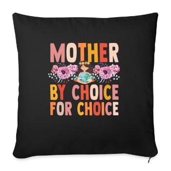 Mother By Choice For Choice Pro Choice Feminist - Sofa pillowcase 17,3'' x 17,3'' (45 x 45 cm) - black - Front