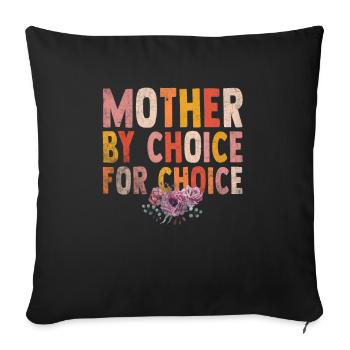 Mother By Choice For Choice Pro Choice Feminist - Sofa pillowcase 17,3'' x 17,3'' (45 x 45 cm) - black - Front