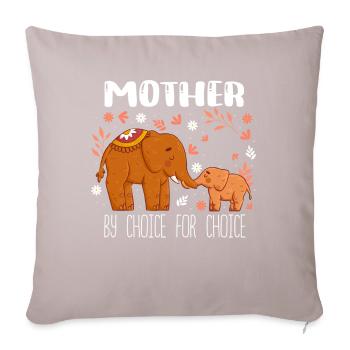 Mother By Choice For Choice Pro Choice Feminist - Sofa pillowcase 17,3'' x 17,3'' (45 x 45 cm) - light taupe - Front