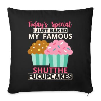 Cupcakes, funny saying Shutthefucupcakes - Sofa pillowcase 17,3'' x 17,3'' (45 x 45 cm) - black - Front