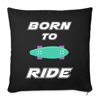 né pour rouler born to ride skateboard skate - Housse de coussin décorative 45 x 45 cm - noir - Devant
