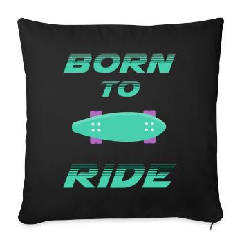 né pour rouler born to ride skateboard skate - Housse de coussin décorative 45 x 45 cm - noir - Devant