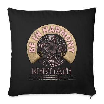 Meditation, Meditation, Harmony Harmony - Sofa pillowcase 17,3'' x 17,3'' (45 x 45 cm) - black - Front