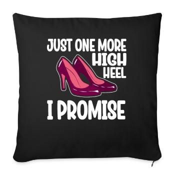 Juste un talon haut de plus, je vous le promets - Housse de coussin décorative 45 x 45 cm - noir - Devant