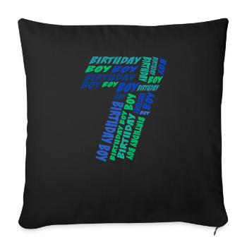 Birthday Boy 7th birthday | Boys - Sofa pillowcase 17,3'' x 17,3'' (45 x 45 cm) - black - Front