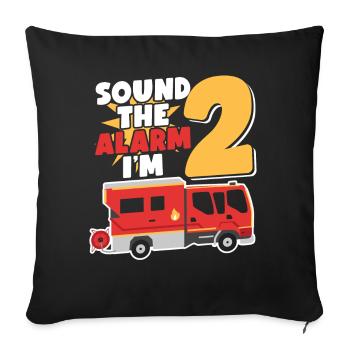 Sound The Alarm I'm 2 | Firefighter Topic - Sofa pillowcase 17,3'' x 17,3'' (45 x 45 cm) - black - Front