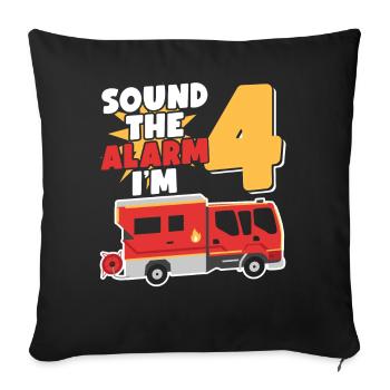Sound The Alarm I'm 4 | Firefighter Topic - Sofa pillowcase 17,3'' x 17,3'' (45 x 45 cm) - black - Front