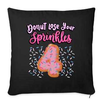 Donut Lose Your Sprinkles 4th Birthday | Beignet - Housse de coussin décorative 45 x 45 cm - noir - Devant