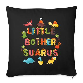 Brother Saurus | Dinosaur Birthday | - Sofa pillowcase 17,3'' x 17,3'' (45 x 45 cm) - black - Front