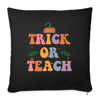Trick Or Treat - Halloween Costume Party To - Sofa pillowcase 17,3'' x 17,3'' (45 x 45 cm) - black - Front