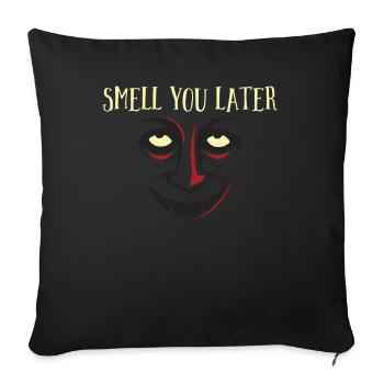 Smell You Later Visage de monstre effrayant - Housse de coussin décorative 45 x 45 cm - noir - Devant