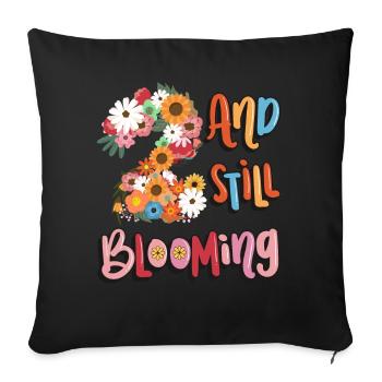 2 And still blooming girls flowery 2. - Sofa pillowcase 17,3'' x 17,3'' (45 x 45 cm) - black - Front