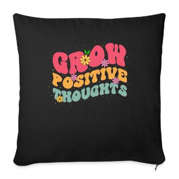 Grow Positive Thoughts Bloom Flower Theme - Sofa pillowcase 17,3'' x 17,3'' (45 x 45 cm) - black - Front