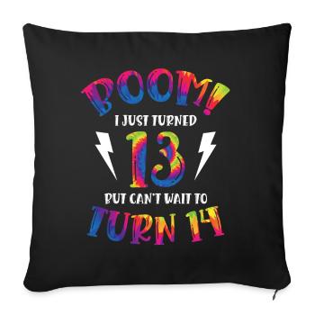 Boom Je viens d’avoir 13 ans mais j’ai hâte d’avoir 14 ans - Housse de coussin décorative 45 x 45 cm - noir - Devant