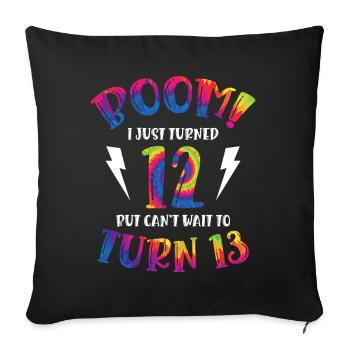Boom Je viens d’avoir 12 ans mais j’ai hâte d’avoir 13 ans - Housse de coussin décorative 45 x 45 cm - noir - Devant