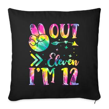 Peace Out Eleven I'm 12 | Tie Dye Themed - Sofa pillowcase 17,3'' x 17,3'' (45 x 45 cm) - black - Front