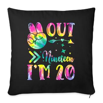 Peace Out Nineteen I'm 20 | Tie Dye Themed - Sofakissenbezug 45 x 45 cm - Schwarz - Vorne