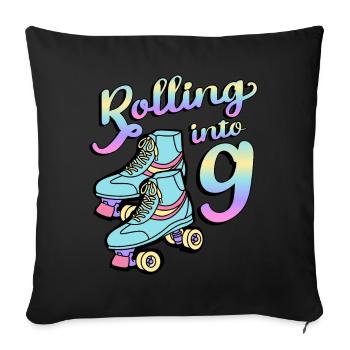 Rolling Into 9 Roller Skaters Skates 9. Jahr - Sofakissenbezug 45 x 45 cm - Schwarz - Vorne