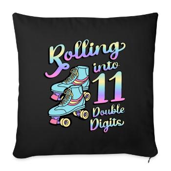 Rolling Into 11 Double Digits Roller Skaters 11. - Sofakissenbezug 45 x 45 cm - Schwarz - Vorne