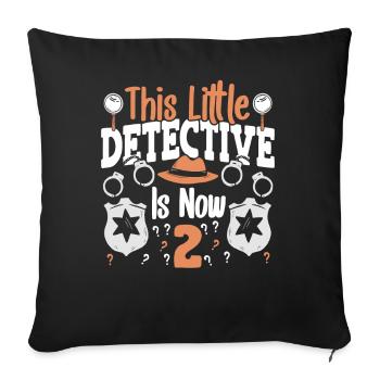 This little detective is now 2, 2nd birthday - Sofa pillowcase 17,3'' x 17,3'' (45 x 45 cm) - black - Front