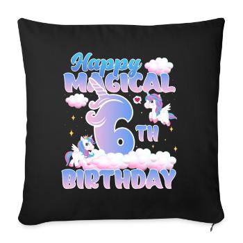 Happy Magical 6th Birthday Unicorn Pony - Sofa pillowcase 17,3'' x 17,3'' (45 x 45 cm) - black - Front