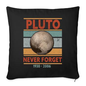 Never Forget Pluto Design Retro Style Funny Space - Sofakissenbezug 45 x 45 cm - Schwarz - Vorne