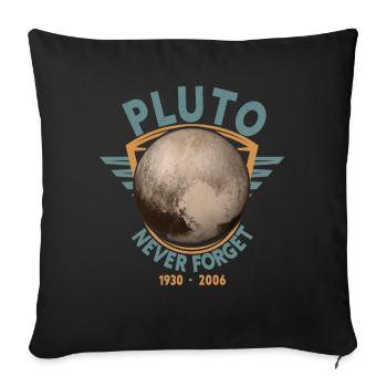 Never Forget Pluto Design Retro Style Funny Space - Sofa pillowcase 17,3'' x 17,3'' (45 x 45 cm) - black - Front