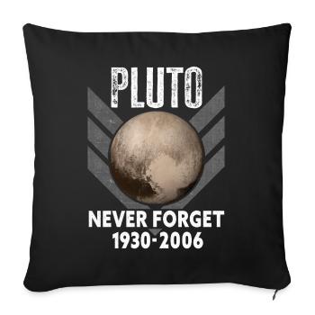 Never Forget Pluto Design Retro Style Funny Space - Sofakissenbezug 45 x 45 cm - Schwarz - Vorne