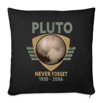 Never Forget Pluto Design Retro Style Funny Space - Sofakissenbezug 45 x 45 cm - Schwarz - Vorne