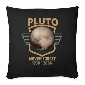 Never Forget Pluto Design Retro Style Funny Space - Sofa pillowcase 17,3'' x 17,3'' (45 x 45 cm) - black - Front