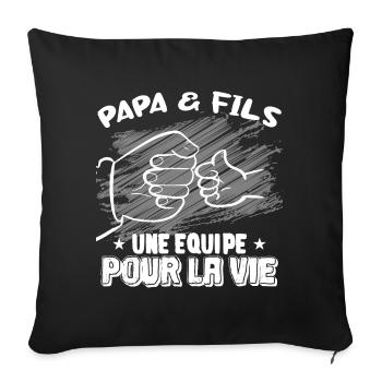 Père Et Fils Une Équipe Pour La Vie - Housse de coussin décorative 45 x 45 cm - noir - Devant