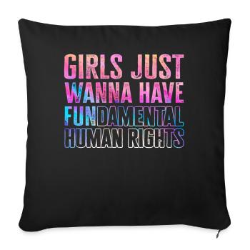 Girls Just Wanna Have Fundamental Human Rights - Sofa pillowcase 17,3'' x 17,3'' (45 x 45 cm) - black - Front
