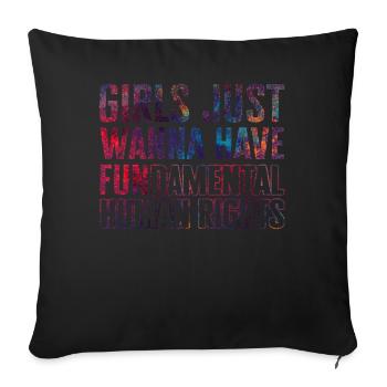 Girls Just Wanna Have Fundamental Human Rights - Sofa pillowcase 17,3'' x 17,3'' (45 x 45 cm) - black - Front