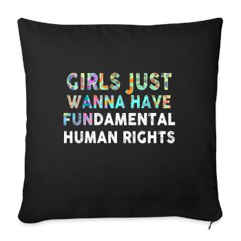 Girls Just Wanna Have Fundamental Human Rights - Sofa pillowcase 17,3'' x 17,3'' (45 x 45 cm) - black - Front