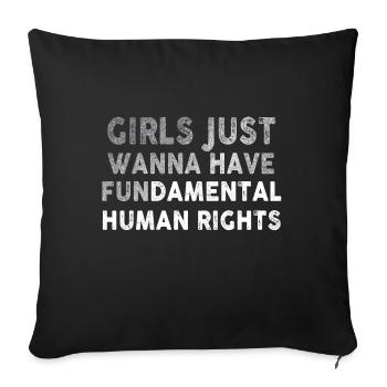 Girls Just Wanna Have Fundamental Human Rights - Sofa pillowcase 17,3'' x 17,3'' (45 x 45 cm) - black - Front