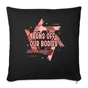 Bannir nos corps protéger la liberté Choisir les femmes - Housse de coussin décorative 45 x 45 cm - noir - Devant