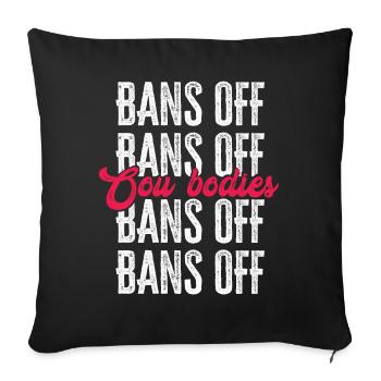 Bannir nos corps protéger la liberté Choisir les femmes - Housse de coussin décorative 45 x 45 cm - noir - Devant