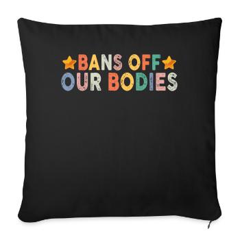 Bannir nos corps protéger la liberté Choisir les femmes - Housse de coussin décorative 45 x 45 cm - noir - Devant