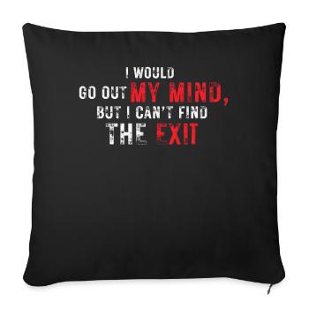 I Would Go Out Of My Mind - Sofakissenbezug 45 x 45 cm - Schwarz - Vorne