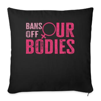 Bannir nos corps protéger la liberté Choisir les femmes - Housse de coussin décorative 45 x 45 cm - noir - Devant