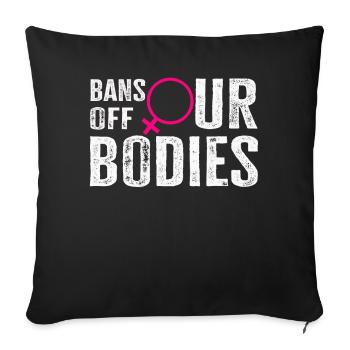 Bannir nos corps protéger la liberté Choisir les femmes - Housse de coussin décorative 45 x 45 cm - noir - Devant