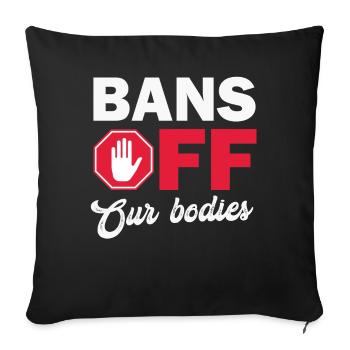 Bannir nos corps protéger la liberté Choisir les femmes - Housse de coussin décorative 45 x 45 cm - noir - Devant