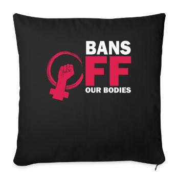 Bannir nos corps protéger la liberté Choisir les femmes - Housse de coussin décorative 45 x 45 cm - noir - Devant
