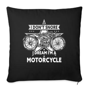 Je ne ronfle pas, je rêve que je suis une moto - Housse de coussin décorative 45 x 45 cm - noir - Devant