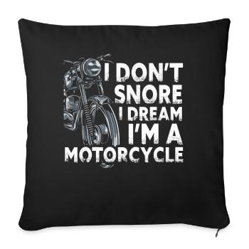 Je ne ronfle pas, je rêve que je suis une moto - Housse de coussin décorative 45 x 45 cm - noir - Devant