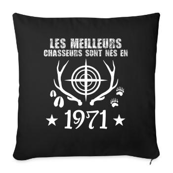 Chasseur | Anniversaire chasseur 1971 - Housse de coussin décorative 45 x 45 cm - noir - Devant