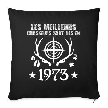 Chasseur | Anniversaire chasseur 1973 - Housse de coussin décorative 45 x 45 cm - noir - Devant